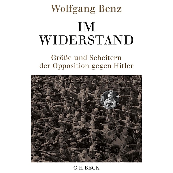 Im Widerstand, Wolfgang Benz