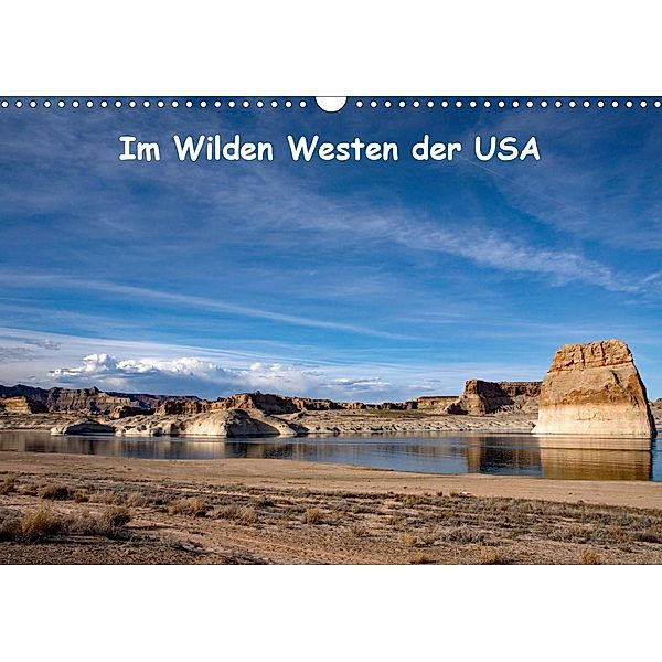 Im Wilden Westen der USA (Wandkalender 2021 DIN A3 quer), U. Gernhoefer