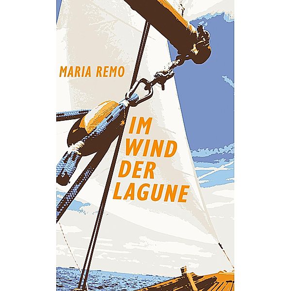 Im Wind der Lagune, Maria Remo