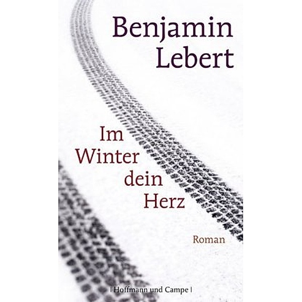 Im Winter dein Herz, Benjamin Lebert