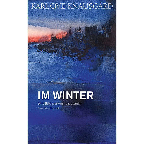 Im Winter / Die Jahreszeiten Bd.2, Karl Ove Knausgard