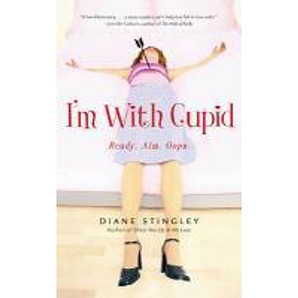 I'm With Cupid, Diane Stingley