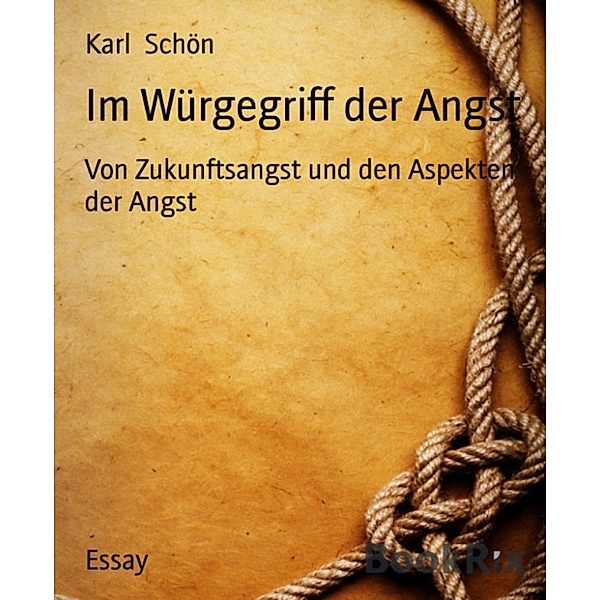 Im Würgegriff der Angst, Karl Schön