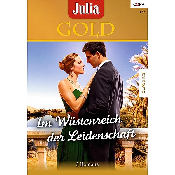 Im Wüstenreich der Leidenschaft / Julia Gold Bd.53, Laura Wright, Liz Fielding, Sara Wood