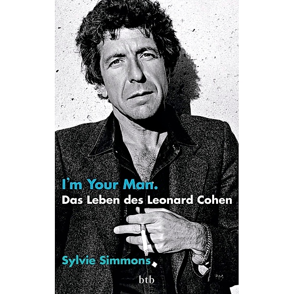 I'm your man. Das Leben des Leonard Cohen, Sylvie Simmons