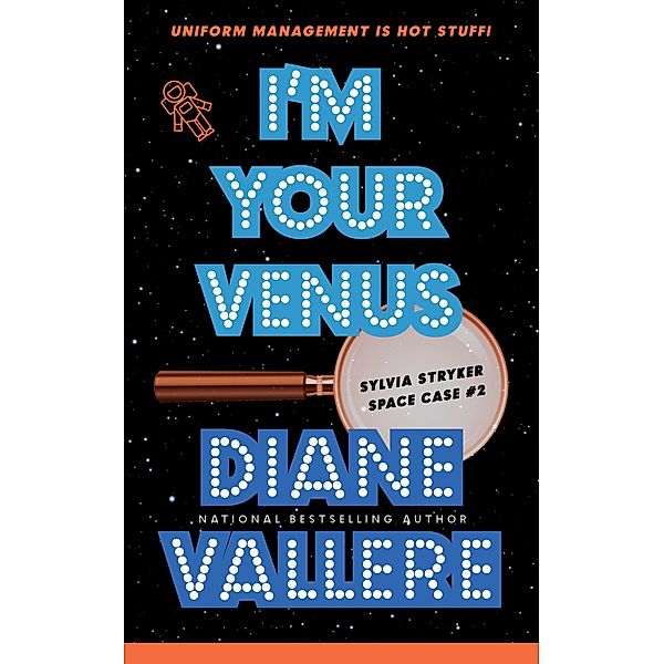 I'm Your Venus: A Sylvia Stryker Space Case Mystery / Space Case, Diane Vallere