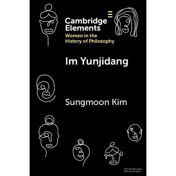 Im Yunjidang / Elements on Women in the History of Philosophy, Sungmoon Kim