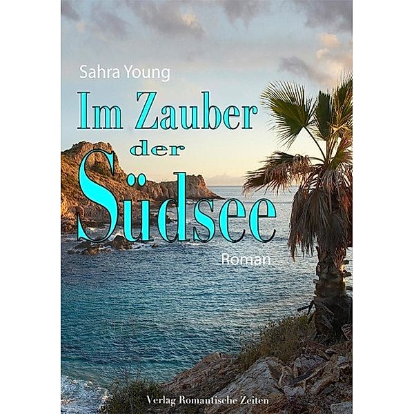 Im Zauber der Südsee, Sahra Young