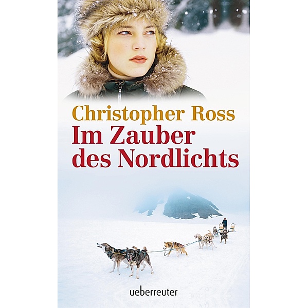 Im Zauber des Nordlichts, Christopher Ross
