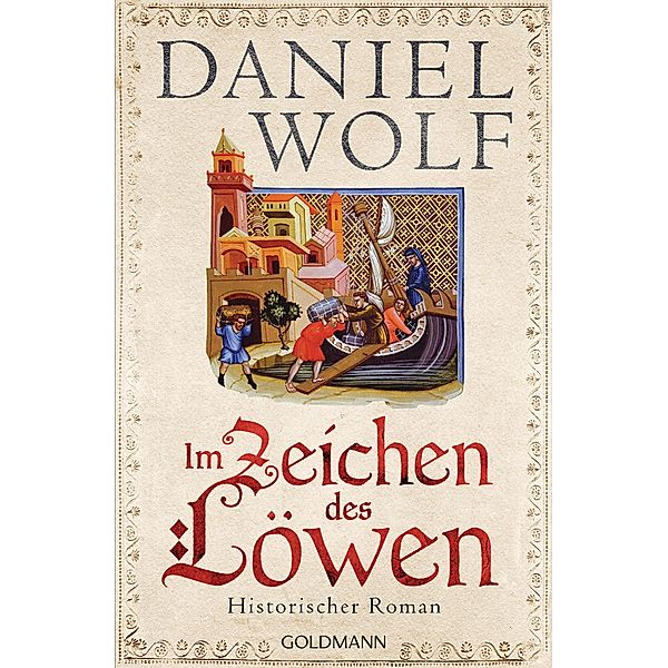 Im Zeichen des Löwen / Friesen-Saga Bd.1, Daniel Wolf