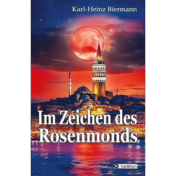 Im Zeichen des Rosenmonds, Karl-Heinz Biermann