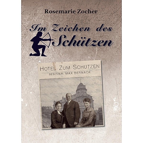 Im Zeichen des Schützen, Rosemarie Zocher