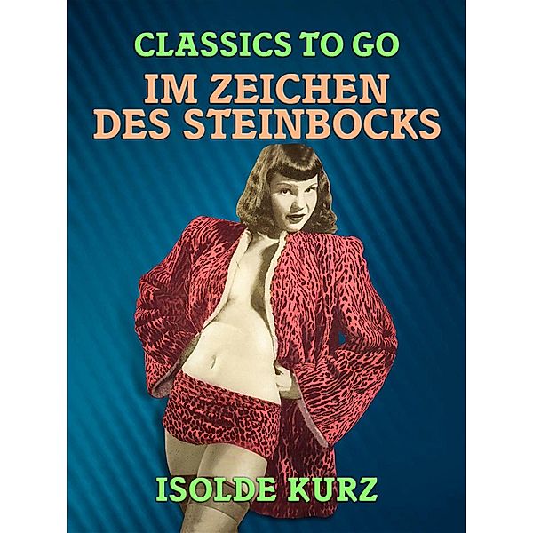 Im Zeichen des Steinbocks, Isolde Kurz