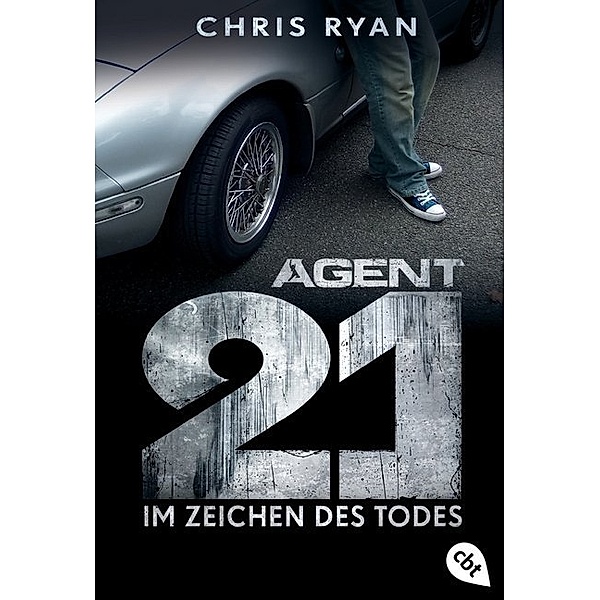 Im Zeichen des Todes / Agent 21 Bd.1, Chris Ryan