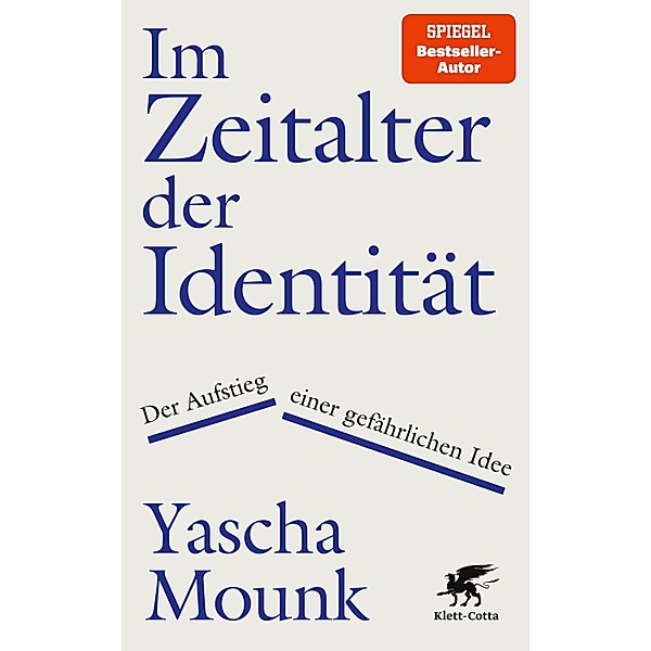 Im Zeitalter der Identität, Yascha Mounk