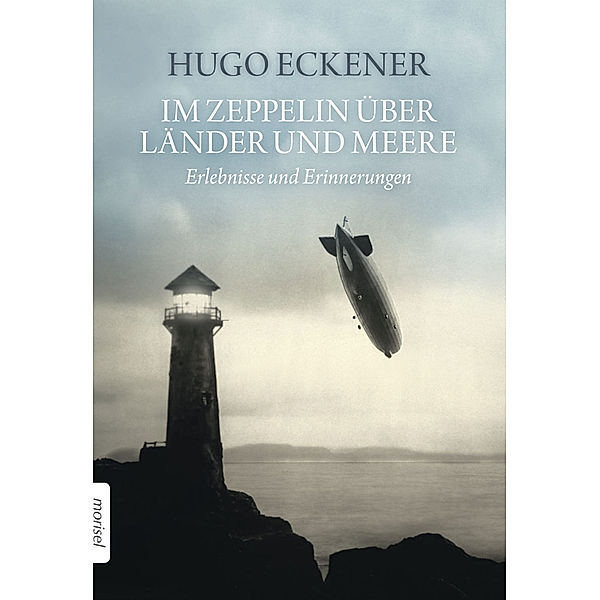 Im Zeppelin über Länder und Meere, Uwe Eckener