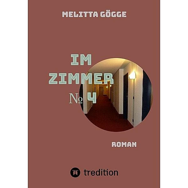 Im Zimmer Nr. 4, Melitta Gögge