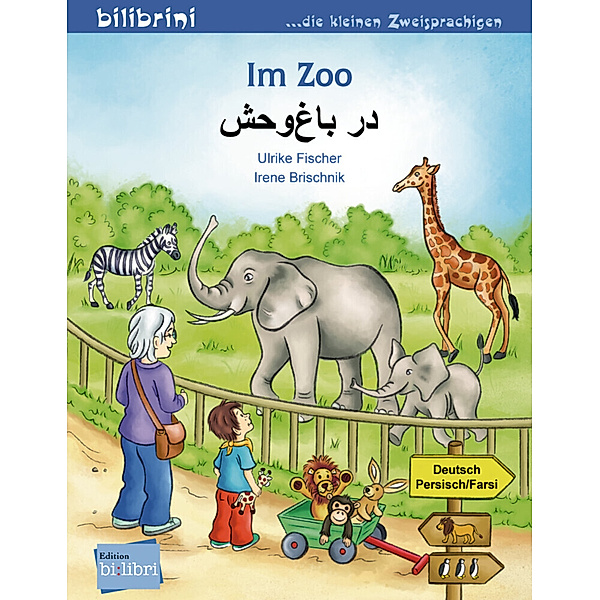 Im Zoo, Deutsch-Persisch/Farsi, Irene Brischnik, Ulrike Fischer
