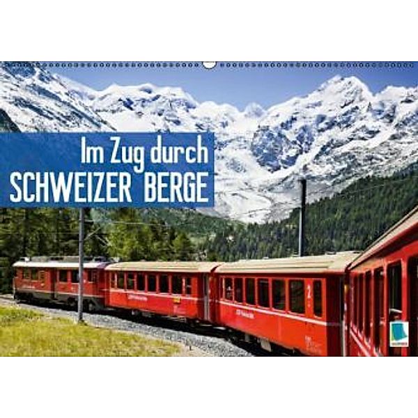 Im Zug durch Schweizer Berge (Wandkalender 2015 DIN A2 quer), Calvendo