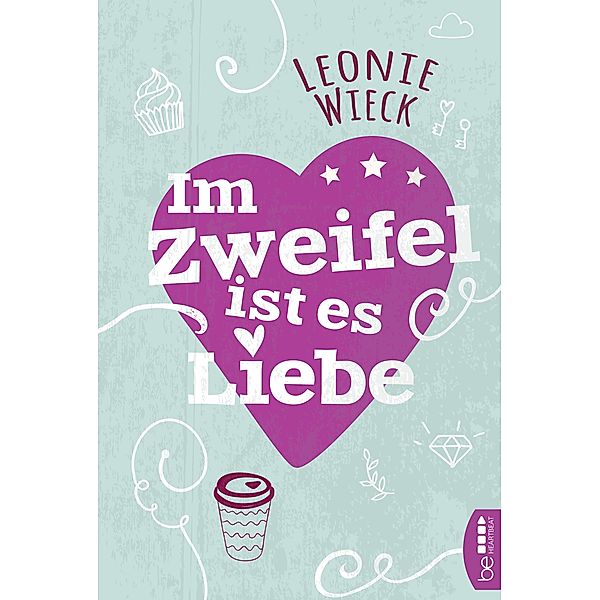 Im Zweifel ist es Liebe, Leonie Wieck