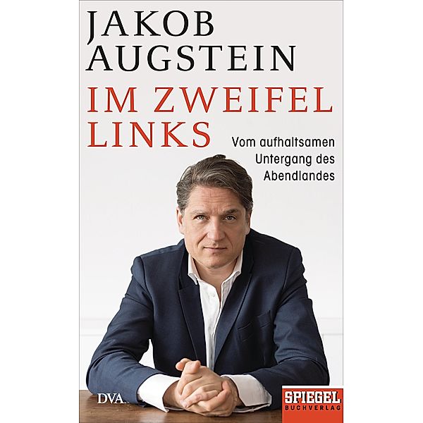 Im Zweifel links, Jakob Augstein