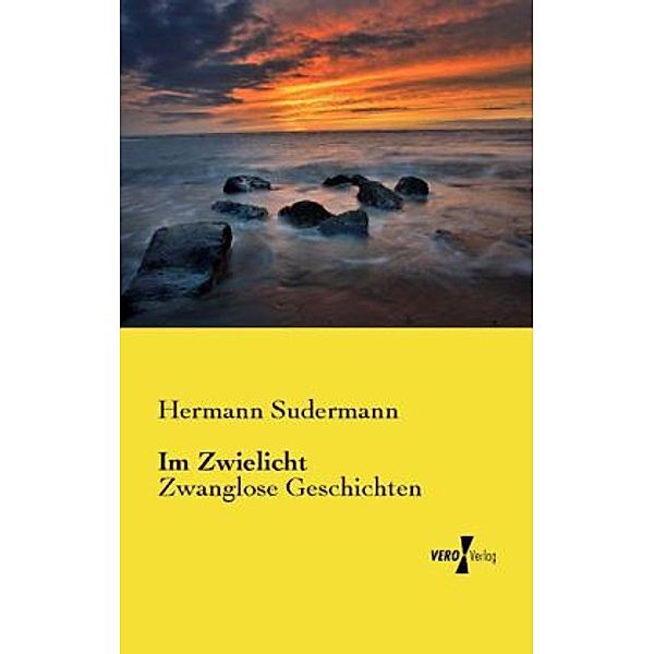 Im Zwielicht, Hermann Sudermann