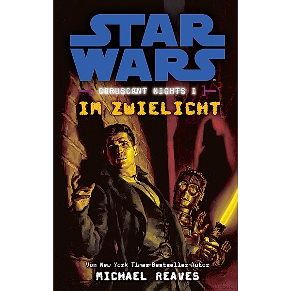 Im Zwielicht / Star Wars - Coruscant Nights Bd.1, Michael Reaves