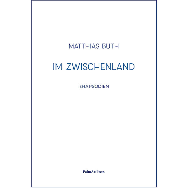 Im Zwischenland, Matthias Buth