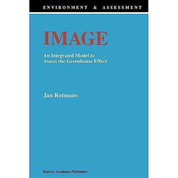 Image: An Integrated Model to Assess the Greenhouse Effect / Environment & Assessment Bd.1, J. Rotmans