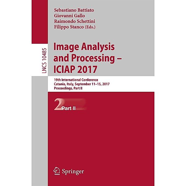 Image Analysis and Processing - ICIAP 2017 / Lecture Notes in Computer Science Bd.10485