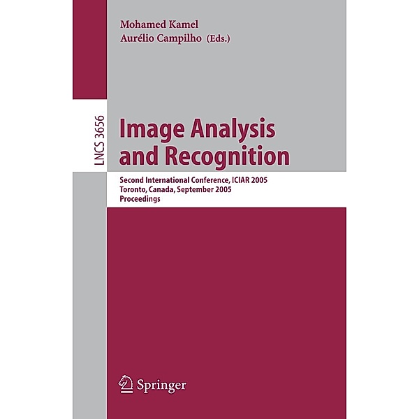 Image Analysis and Recognition / Lecture Notes in Computer Science Bd.3656
