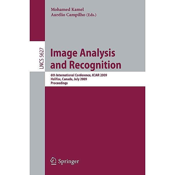 Image Analysis and Recognition / Lecture Notes in Computer Science Bd.5627