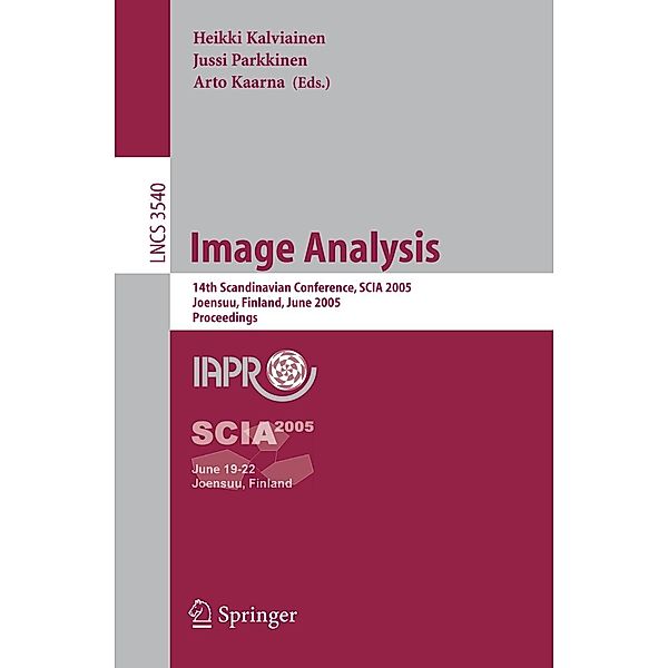 Image Analysis / Lecture Notes in Computer Science Bd.3540