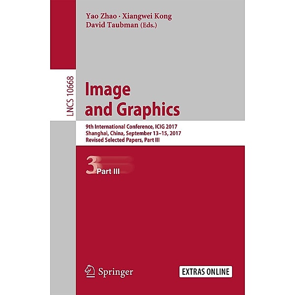 Image and Graphics / Lecture Notes in Computer Science Bd.10668