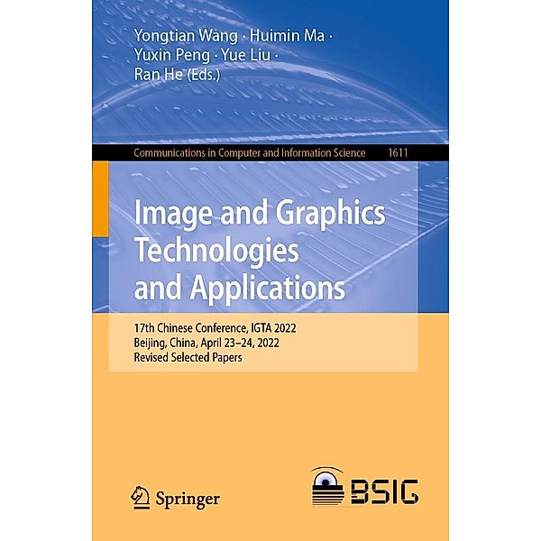 Image and Graphics Technologies and Applications / Communications in Computer and Information Science Bd.1611