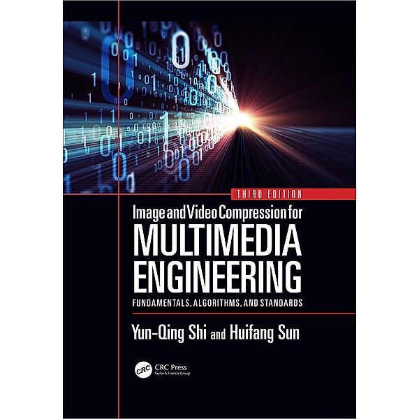 Image and Video Compression for Multimedia Engineering, Yun-Qing Shi, Huifang Sun