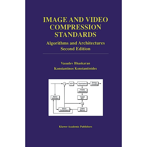 Image and Video Compression Standards, Vasudev Bhaskaran, Konstantinos Konstantinides
