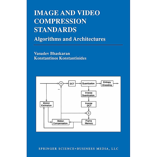 Image and Video Compression Standards, Vasudev Bhaskaran, Konstantinos Konstantinides