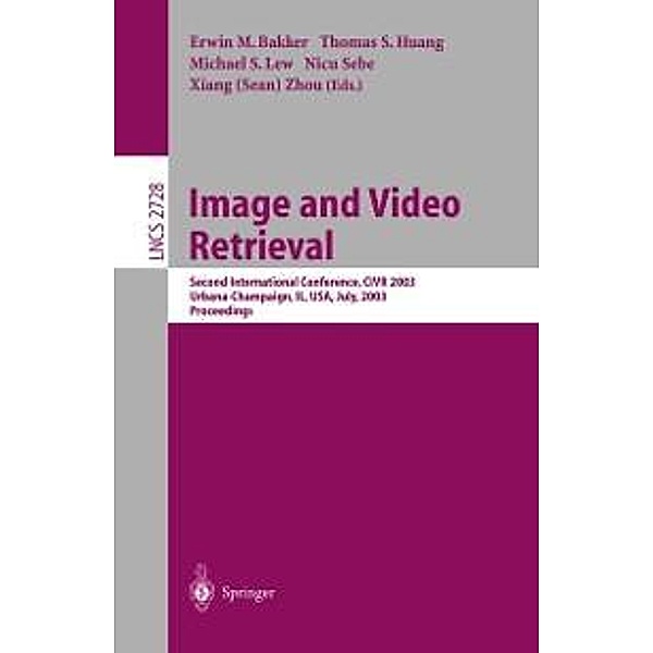 Image and Video Retrieval / Lecture Notes in Computer Science Bd.2728