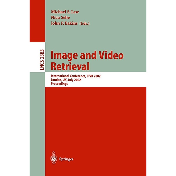 Image and Video Retrieval / Lecture Notes in Computer Science Bd.2383