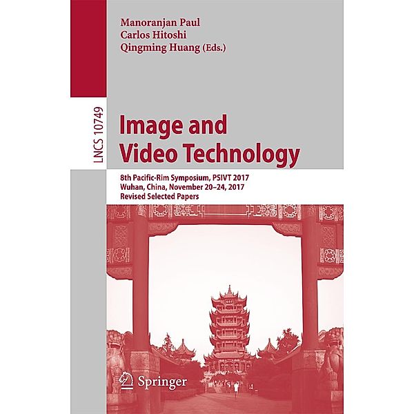 Image and Video Technology / Lecture Notes in Computer Science Bd.10749