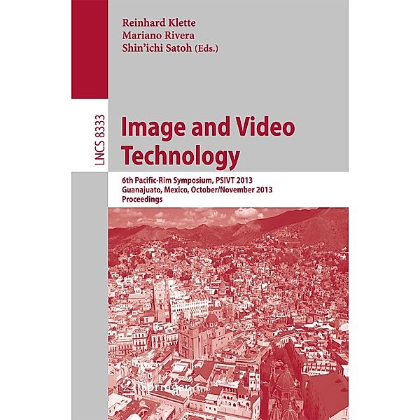 Image and Video Technology / Lecture Notes in Computer Science Bd.8333