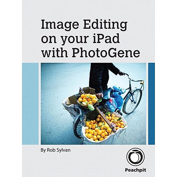 Image Editing on your iPad with PhotoGene, Rob Sylvan