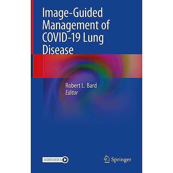 Image-Guided Management of COVID-19 Lung Disease