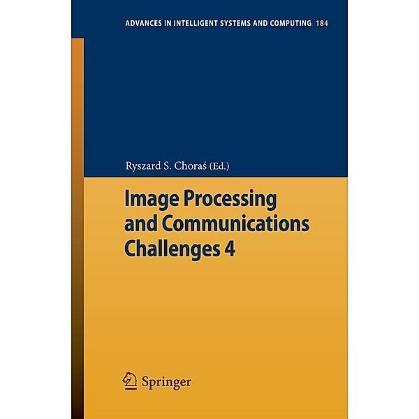 Image Processing and Communications Challenges 4 / Advances in Intelligent Systems and Computing Bd.184
