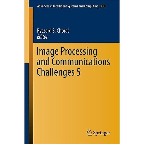 Image Processing and Communications Challenges 5 / Advances in Intelligent Systems and Computing Bd.233