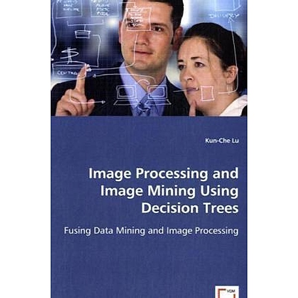 Image Processing and Image Mining Using Decision Trees, Kun-Che Lu
