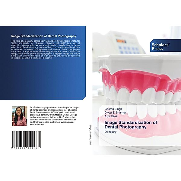 Image Standardization of Dental Photography, Garima Singh, Divya S. Sharma, Arpit Sikri