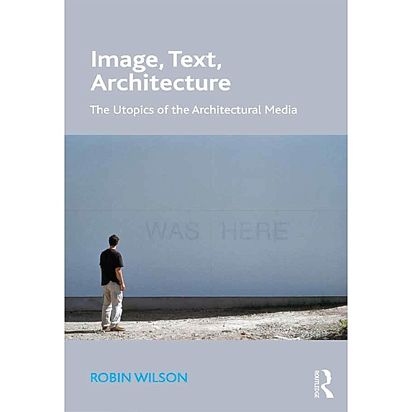 Image, Text, Architecture, Robin Wilson