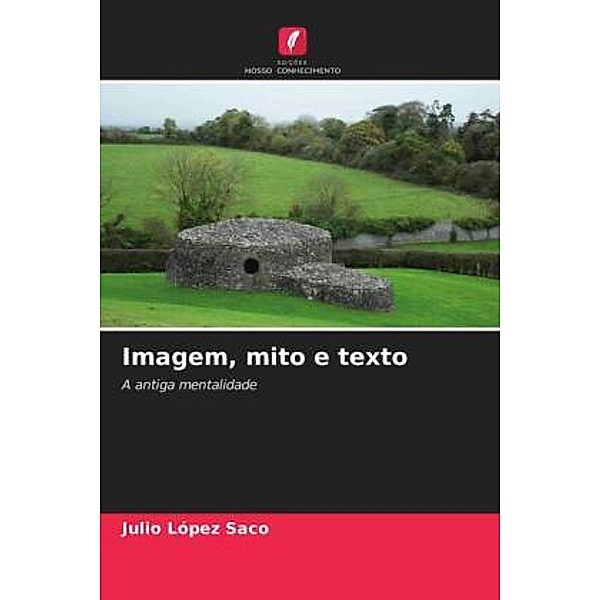 Imagem, mito e texto, Julio López Saco